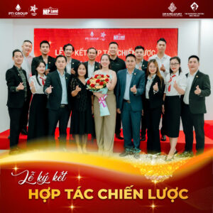 LỄ KÝ KẾT HỢP TÁC CHIẾN LƯỢC GIỮA PTI GROUP & MỘC PHÚ LAND