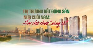 3 kịch bản bùng nổ thị trường bất động sản cuối năm 2025