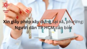 Xin giấy phép xây dựng tại xã, phường Người dân TP HCM cần biết